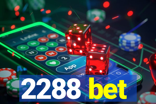 2288 bet